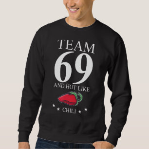 Sudadera 69.º equipo de cumpleaños 69 años como chile