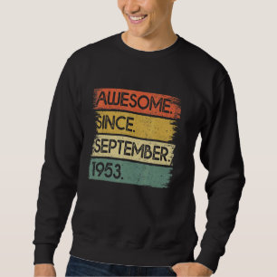 Sudadera 69 años de edad Impresionante desde septiembre de