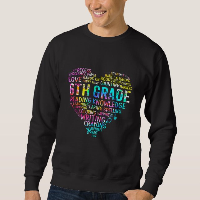 Sudadera 6th Grade Team Tie Dye Heart Back To School (Anverso)