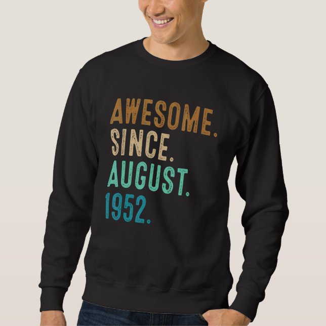 Sudadera 70 Years Old  Awesome Since August 1952 70th Birth (Anverso)
