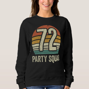 Sudadera 72 Cumpleaños 72 Fiesta Crew Squad 72nd Bday Group