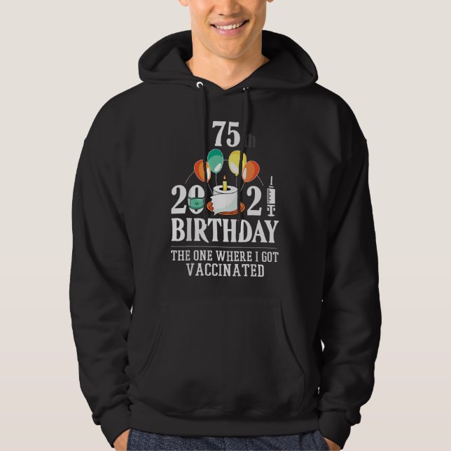 Sudadera 75 cumpleaños75 años feliz cumpleaños Vacunado (Anverso)