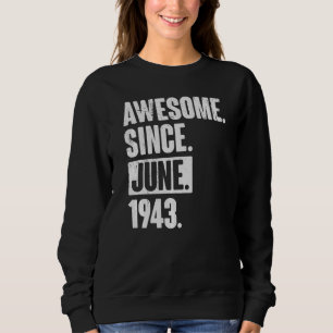 Sudadera 79 años de edad 79º cumpleaños increíble desde jun