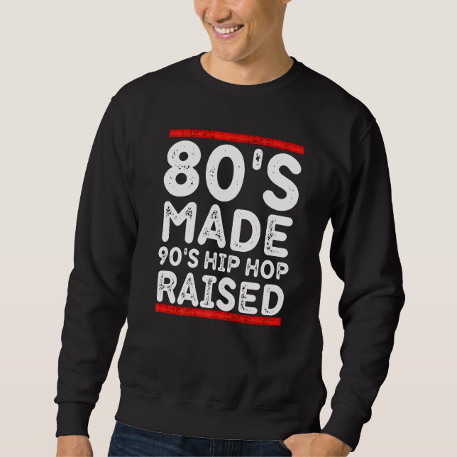 Sudadera '80's Hop Hop Raised Apparel (Anverso)