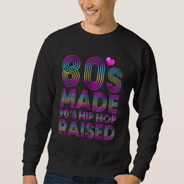 Sudadera '80's Hop Hop Raised Apparel de 90's (Anverso)