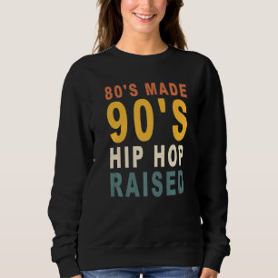 Sudadera '80's Hop Hop Raised Apparel de 90's