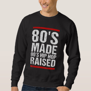 Sudadera '80's Hop Hop Raised Apparel de 90's