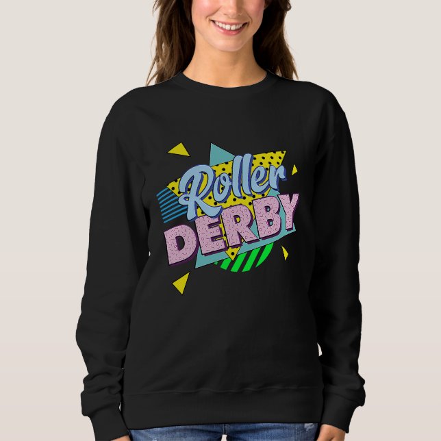 Sudadera 80s Retro Roller Derby Party  Roller Derby  For Wo (Anverso)