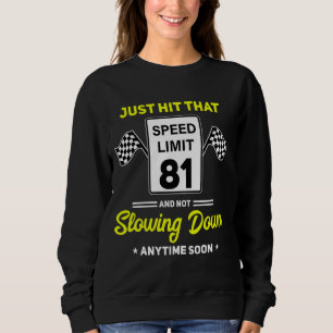 Sudadera 81.ᵉʳ Nacimiento Límite de velocidad Rótulo de 81 