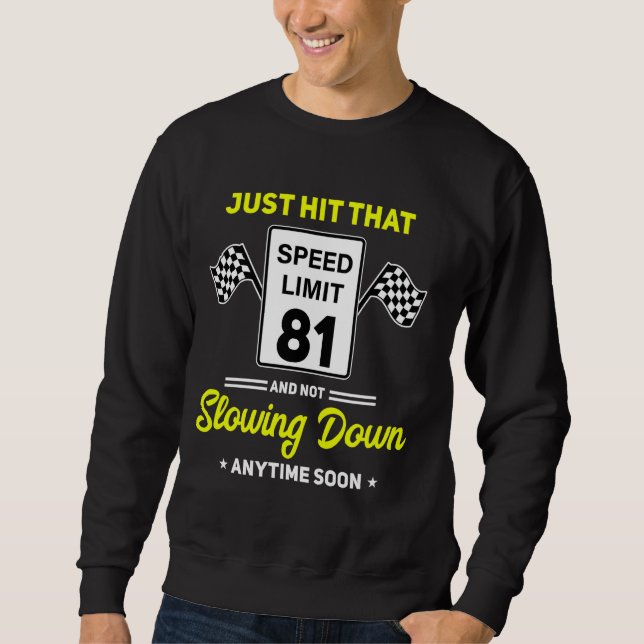 Sudadera 81.ᵉʳ Nacimiento Límite de velocidad Rótulo de 81  (Anverso)