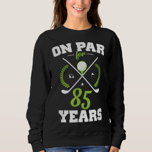 Sudadera 85 años feliz 85 cumpleaños para los golfistas