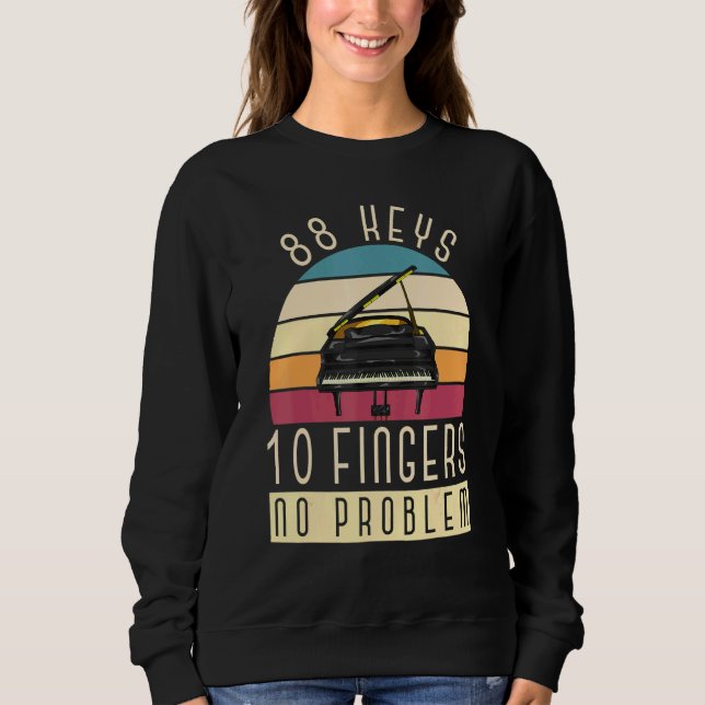 Sudadera 88 Claves 10 Dedos Sin Problema Pianista Retro Pia (Anverso)
