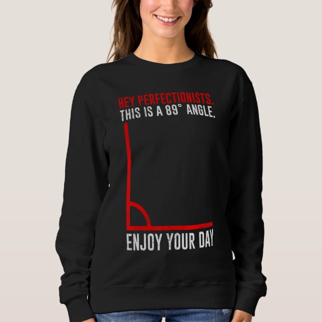 Sudadera 89° angle enjoy your day mathematician math (Anverso)