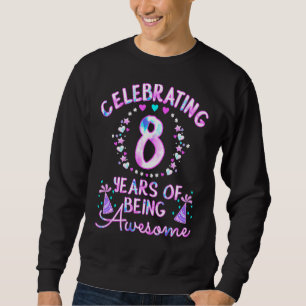 Sudadera 8 Años De Ser Sorprendente Tie D De Cumpleaños De