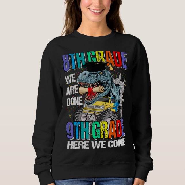 Sudadera 8° Grado Estamos Terminados 9° Grado Aquí Vamos Di (Anverso)