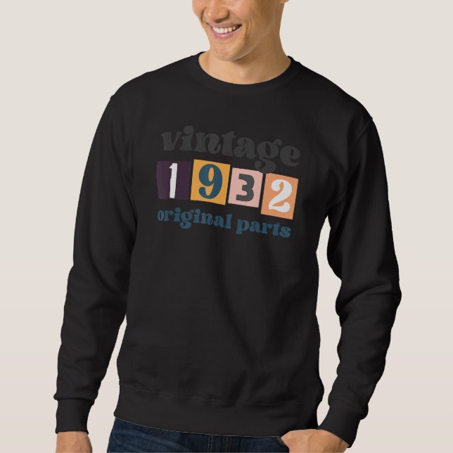 Sudadera 90 cumpleaños Guay Tees 1932 Origi de época (Anverso)