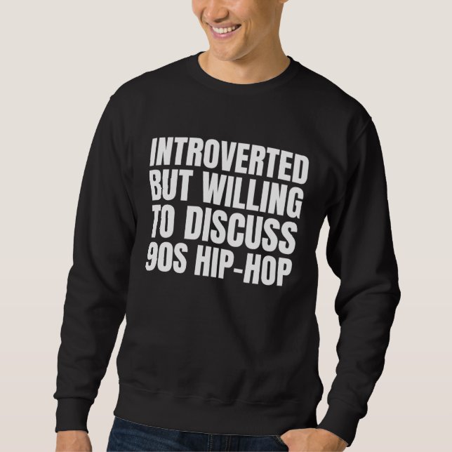 Sudadera 90s R&B kids introverted but willing to discuss 90 (Anverso)