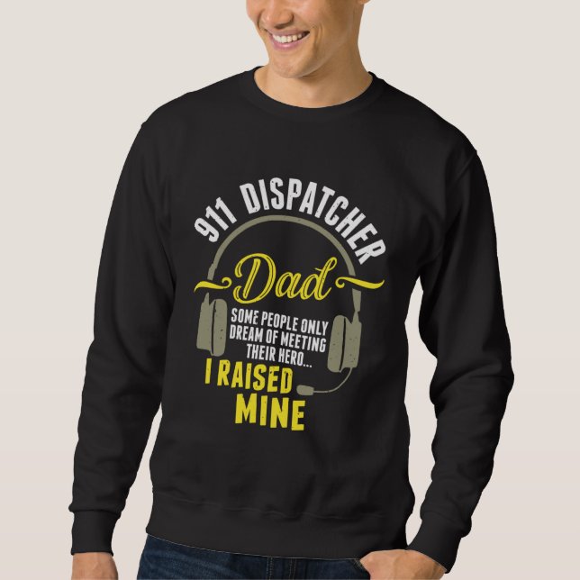 Sudadera 911 Dispatcher Dad Dispatch Operator 911 Dispatche (Anverso)