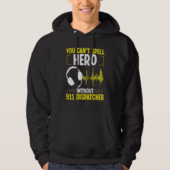 Sudadera 911 Dispatcher Spell Hero Fire and Police Emergenc (Anverso)