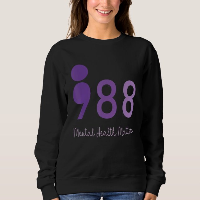 Sudadera 988 Semicolon Mental Health Matters Suicide Preven (Anverso)