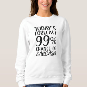 Sudadera 99 Por Ciento De Posibilidad De Sarcasmo