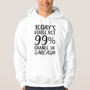 Sudadera 99 Por Ciento De Posibilidad De Sarcasmo