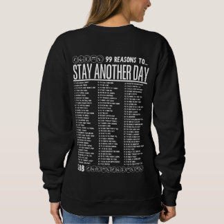 Sudadera 99 Reasons to Stay Another Day - Mental Health