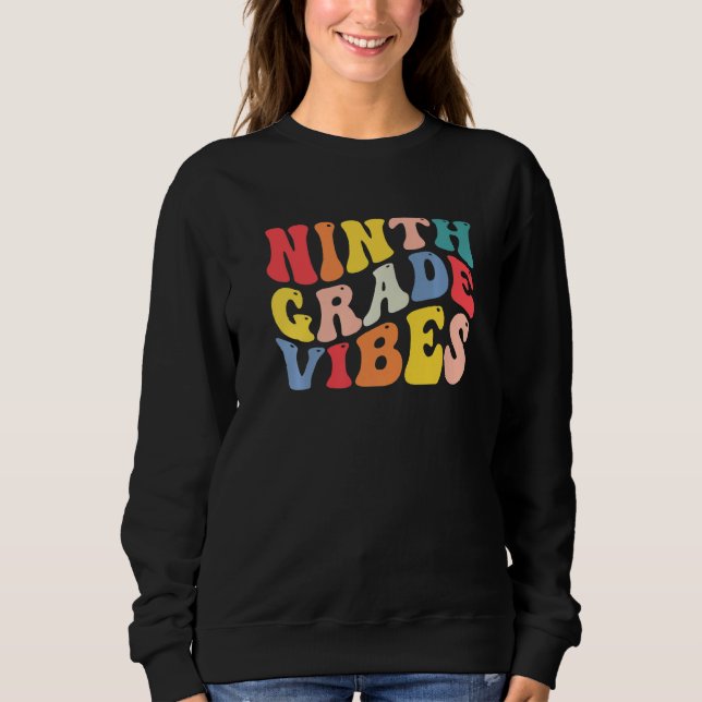 Sudadera 9th Ninth Grade Vibes Teacher Back To School Retro (Anverso)