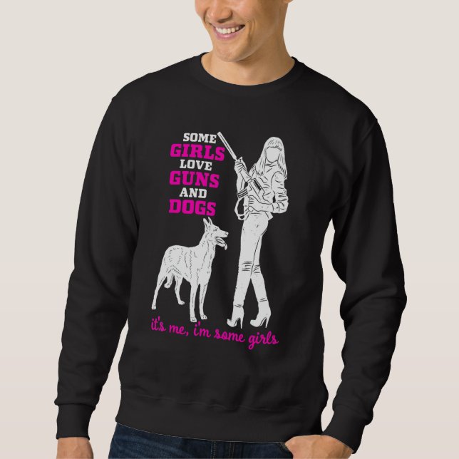 Sudadera A algunos Chicas les encantan las armas y los perr (Anverso)