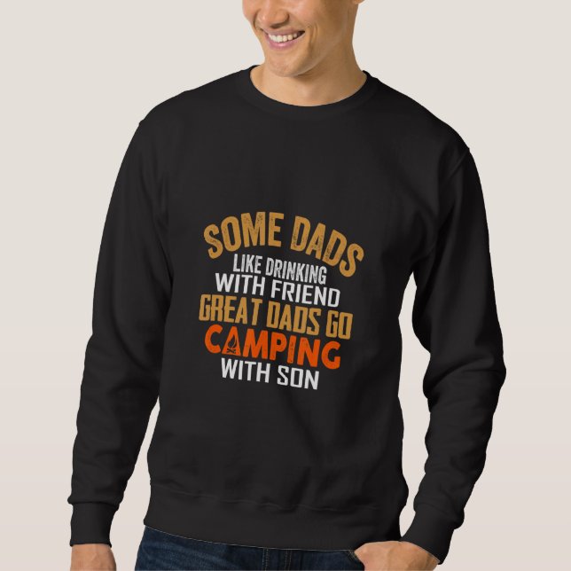 Sudadera A Algunos Papás Como Tomar Con Un Amigo Ir De Camp (Anverso)