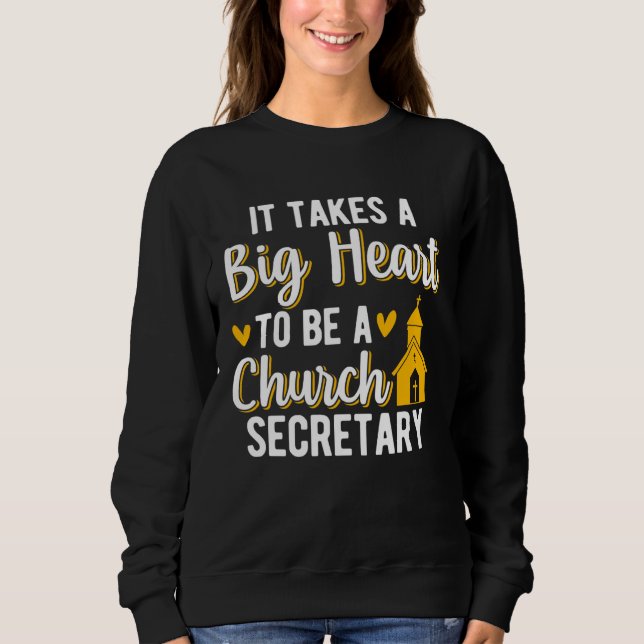 Sudadera A Big Heart To Be A Church Secretary Church Secret (Anverso)
