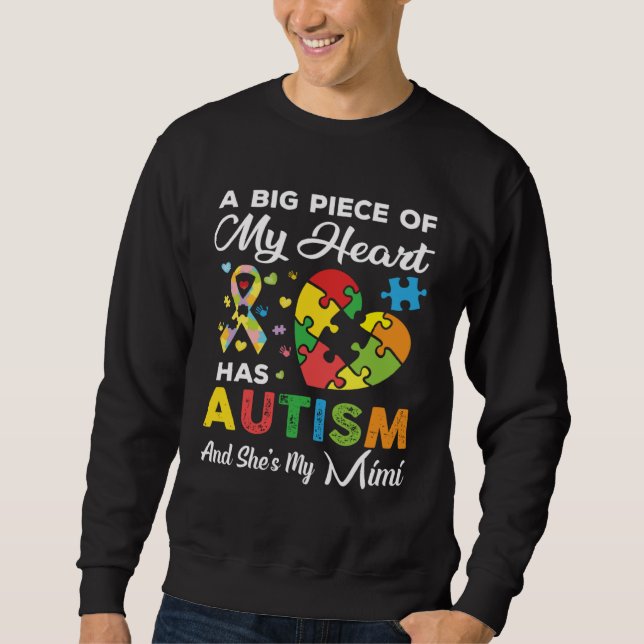 Sudadera A Big Piece Of My Heart Has Autism and She's My Mi (Anverso)