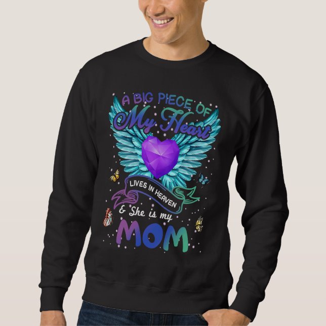 Sudadera A Big Piece Of My Heart Lives In Heaven She Is Mom (Anverso)