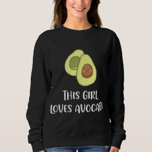 Sudadera A este Chica le encanta la fruta divertida aguacat