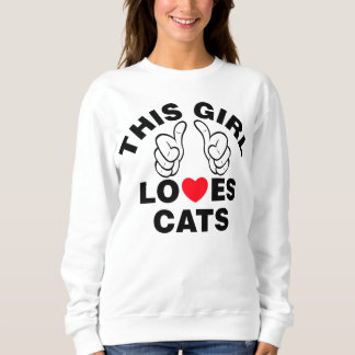 Sudadera A este Chica le encantan los gatos