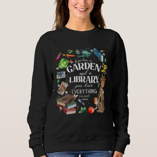 Sudadera A Garden And A Library Gardening & Reading  Men Wo (Anverso)