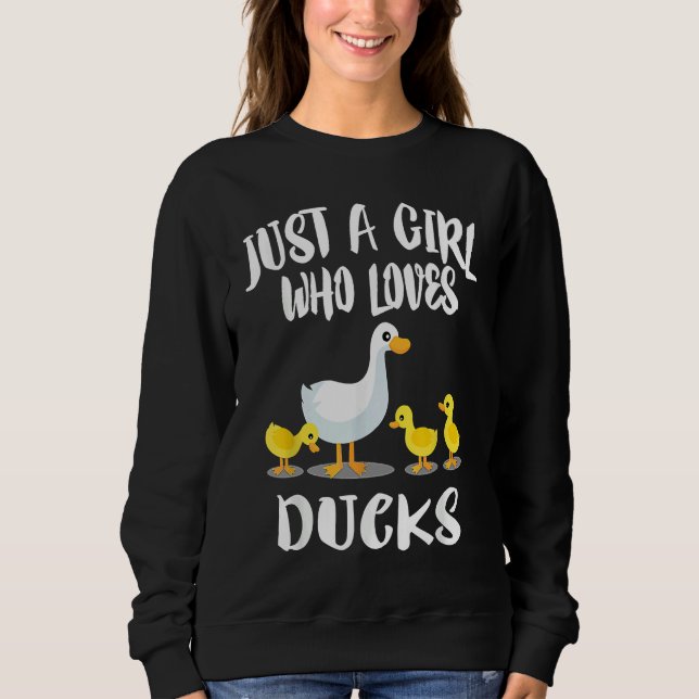 Sudadera A Girl Who Loves Ducks  Duck Owner (Anverso)
