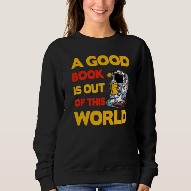 Sudadera A good Book is out of this World  Saying (Anverso)