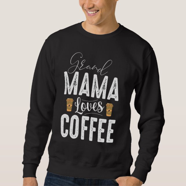 Sudadera A Grand Mama Le Encanta El Café Premium Para Las M (Anverso)