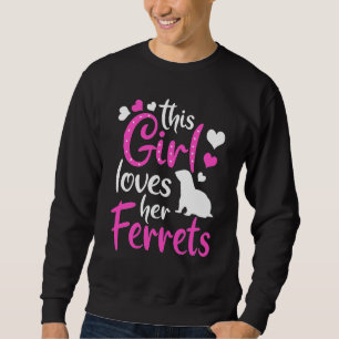 Sudadera A la Chica Ferret le encantan sus ferrezos