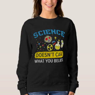 Sudadera A la ciencia no le importa lo que crea el equipo c