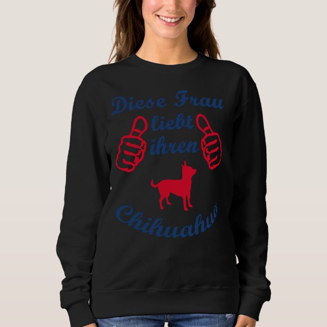 Sudadera A la mujer le encanta Chihuahua (Anverso)