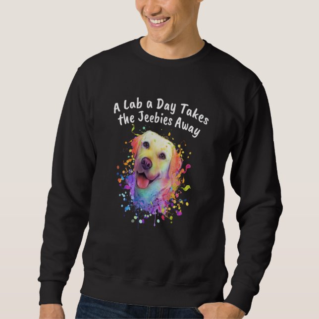 Sudadera A Lab a Day Takes the Jeebies Away Labrador Retrie (Anverso)