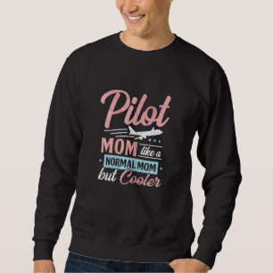 Sudadera A Las Mujeres Piloto Mamá Le Gusta Una Madre Norma