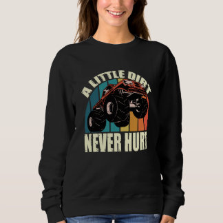 Sudadera A Little Dirt Never Hurt 4x4 Offroad Cool Four Whe