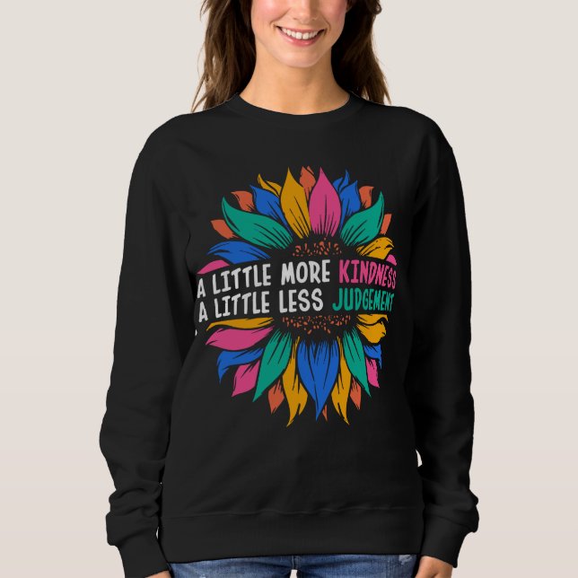 Sudadera A Little More Kindness A Little Less Judgement (Anverso)