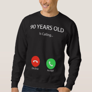 Sudadera A los 90 años se le llama feliz cumpleaños número 