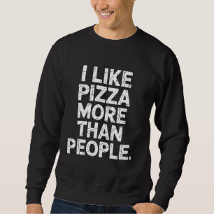 Sudadera A Los Amantes De La Pizza Les Gusta La Pizza Más Q