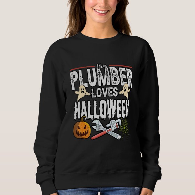 Sudadera A los plomeros les encanta el disfraz de halloween (Anverso)