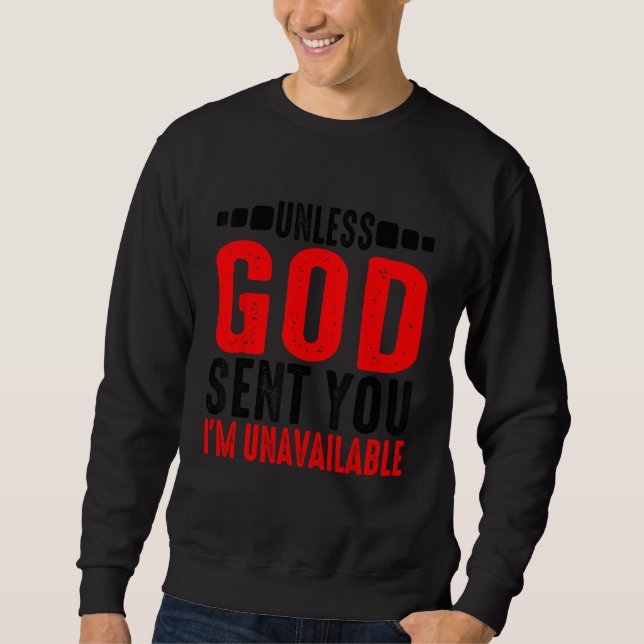 Sudadera A menos que Dios te mande, no estoy disponible. (Anverso)